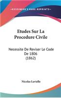 Etudes Sur La Procedure Civile