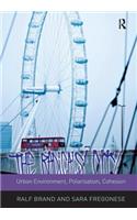 The Radicals' City: Urban Environment, Polarisation, Cohesion