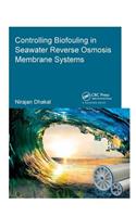 Controlling Biofouling in Seawater Reverse Osmosis Membrane Systems