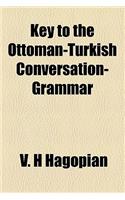 Key to the Ottoman-Turkish Conversation-Grammar