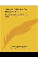 Nouvelle Collection Des Memoires V4