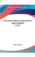 Dissertatio Medica, Inauguralis, de Angina Maligna (1792)