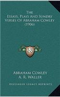 The Essays, Plays and Sundry Verses of Abraham Cowley (1906)