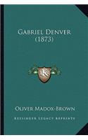 Gabriel Denver (1873)