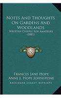 Notes And Thoughts On Gardens And Woodlands