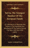 Servia, The Youngest Member Of The European Family