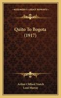 Quito To Bogota (1917)