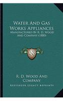 Water And Gas Works Appliances