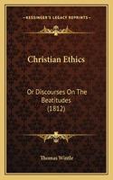 Christian Ethics