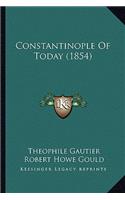 Constantinople Of Today (1854)