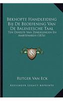 Beknopte Handleiding Bij de Beoefening Van de Balineesche Taal