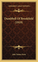 Dumbbell Of Brookfield (1919)