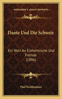 Dante Und Die Schweiz