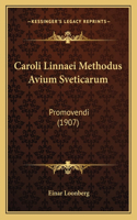 Caroli Linnaei Methodus Avium Sveticarum: Promovendi (1907)(French)