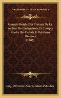 Compte Rendu Des Travaux De La Section Des Entendants, Et Compte Rendu Des Debats Et Relations Diverses (1900)