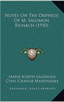 Notes on the Orpheus of M. Salomon Reinach (1910)