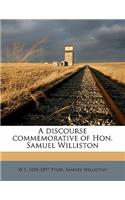 Discourse Commemorative of Hon. Samuel Williston