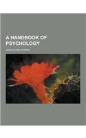 A Handbook of Psychology
