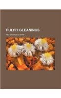 Pulpit Gleanings