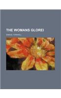 The Womans Glorei