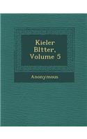 Kieler Bl Tter, Volume 5