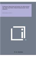 Certain Misconceptions in Relation to the Eastern Mediterranean and Greece: Social Science, V21, No. 1