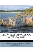 Les Mères Rivales Ou La Calomnie...
