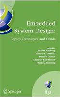 Embedded System Design: Topics, Techniques and Trends. Ifip International Federation for Information Processing, Vol 231.