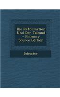 Reformation Und Der Talmud