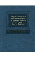 Corpus Scriptorum Ecclesiasticorum Latinorum, Volume 37