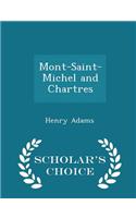 Mont-Saint-Michel and Chartres - Scholar's Choice Edition