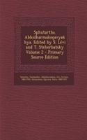Sphutartha. Abhidharmakocavyakhya. Edited by S. Levi and T. Stcherbatsky Volume 2
