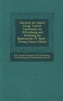 Jahrbuch Der Kaiserl. Konigl. Central-Commission Zur Erforschung Und Erhaltung Der Baudenkmale. IV. Band.