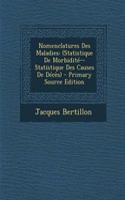 Nomenclatures Des Maladies: (Statistique de Morbidite--Statistique Des Causes de Deces) - Primary Source Edition: (Statistique de Morbidite--Statistique Des Causes de Deces) - Primary Source Edition