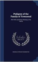 Pedigree of the Family of Townsend