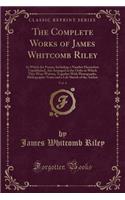 The Complete Works of James Whitcomb Riley, Vol. 6