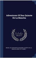 Adventures Of Don Quixote De La Mancha