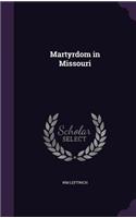 Martyrdom in Missouri: (English)