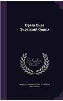 Opera Quae Supersunt Omnia