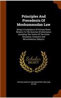 Principles And Precedents Of Moohummudan Law