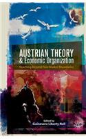 Austrian Theory and Economic Organization