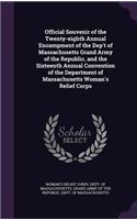Official Souvenir of the Twenty-Eighth Annual Encampment of the Dep't of Massachusetts Grand Army of the Republic, and the Sixteenth Annual Convention of the Department of Massachusetts Woman's Relief Corps