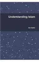 Understanding Islam: (English)