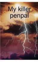 My Killer Penpal