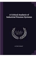A Critical Analysis of Industrial Pension Systems