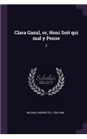 Clara Gazul, or, Honi Soit qui mal y Pense