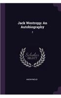 Jack Westropp: An Autobiography: 2