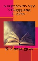 Confessions of a Struggling Student