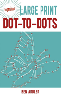 Ingenious Large Print Dot-To-Dots