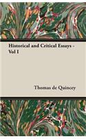 Historical and Critical Essays - Vol I